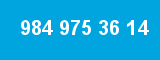 984 975 36 14